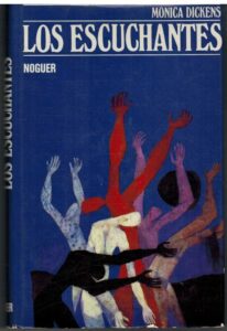 Portada LOS ESCUCHANTES - MONICA DICKENS - NOGUER
