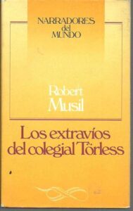 Portada LOS EXTRAVIOS DEL COLEGIAL TORLESS - ROBERT MUSIL - CIRCULO DE LECTORES