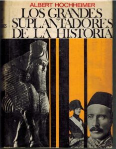 Portada LOS GRANDES SUPLANTADORES DE LA HISTORIA - ALBERT HOCHHEIMER - LUIS DE CARALT