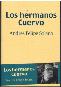 Portada LOS HERMANOS CUERVO - ANDRES FELIPE SOLANO - DEMIPAGE