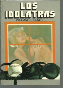 Portada LOS IDOLATRAS - WILLIAM E HEGNE - AURA