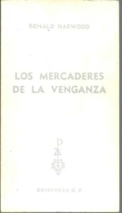 Portada LOS MERCADERES DE LA VENGANZA - RONALD HARWOOD - PLAZA Y JANES