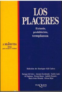 Portada LOS PLACERES. EXTASIS PROHIBICION TEMPLANZA - ENRIQUE GIL CALVO - TUSQUETS