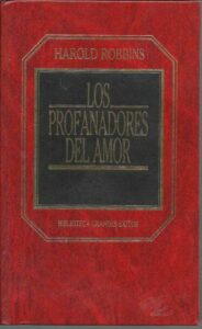 Portada LOS PROFANADORES DEL AMOR - HAROLD ROBBINS - ORBIS