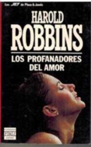 Portada LOS PROFANADORES DEL AMOR - HAROLD ROBBINS - PLAZA Y JANES