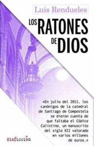 Portada LOS RATONES DE DIOS - LUIS RENDUELES - SINFICCION