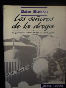 Portada LOS SEÑORES DE LA DROGA - ELAINE SHANNON - MAEVA LASSER