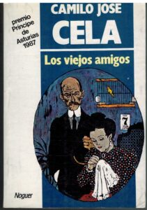 Portada LOS VIEJOS AMIGOS - CAMILO JOSE CELA - NOGUER