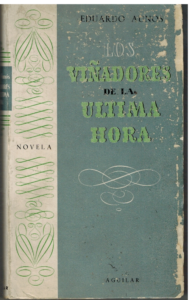 Portada LOS VIÑADORES DE LA ULTIMA HORA - EDUARDO AUNOS - AGUILAR