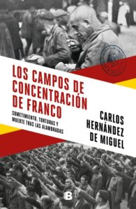 Portada LOS CAMPOS DE CONCENTRACIÓN DE FRANCO - HERNÁNDEZ DE MIGUEL, CARLOS - VERGARA