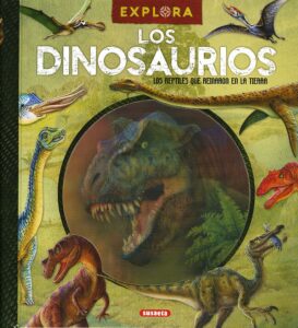 Portada LOS DINOSAURIOS  (EXPLORA) -  - SUSAETA