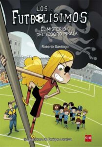 Portada LOS FUTBOLÍSIMOS 10: EL MISTERIO DEL TESORO PIRATA - ROBERTO SANTIAGO - SM