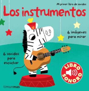 Portada LOS INSTRUMENTOS. MI PRIMER LIBRO DE SONIDOS -  - CIRCULO DE LECTORES