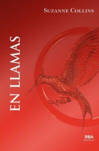 Portada LOS JUEGOS DEL HAMBRE 2. EN LLAMAS. - SUZANNE COLLINS - RBA