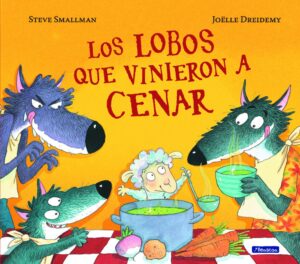 Portada LOS LOBOS QUE VINIERON A CENAR - SMALLMAN, STEVE - BEASCOA