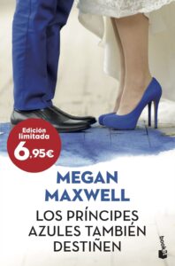 Portada LOS PRÍNCIPES AZULES TAMBIÉN DESTIÑEN - MEGAN MAXWELL - BOOKET