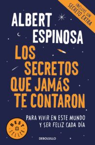 Portada LOS SECRETOS QUE JAMÁS TE CONTARON - ESPINOSA, ALBERT - ALFAGUARA