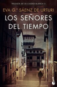 Portada LOS SEÑORES DEL TIEMPO - EVA GARCÍA SÁENZ DE URTURI - BOOKET