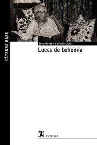Portada LUCES DE BOHEMIA - VALLE-INCL-N, RAMËN M.  DEL - CATEDRA