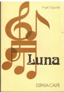 Portada LUNA - ANGEL SAGARDIA - ESPASA CALPE