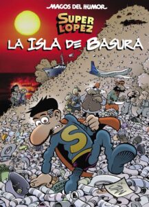 Portada MAGOS DEL HUMOR 197 - SUPERLOPEZ - LA ISLA DE BASU - JAN - ESPASA CALPE