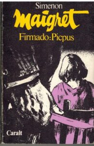 Portada MAIGRET FIRMADO:PICPUS - SIMENON - CARALT