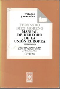 Portada MANUAL DE DERECHO DE LA UNION EUROPEA - FERNANDO DIEZ MORENO - CIVITAS