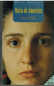 Portada MARIA DE AMOREIRA - LUCE FILLOL - SM