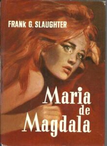 Portada MARIA DE MAGDALA - FRANK G SLAUGHTER - PLANETA