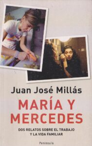 Portada MARIA Y MERCEDES - JUAN JOSE MILLAS - PENINSULA