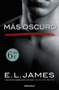 Portada MÁS OSCURO («CINCUENTA SOMBRAS» CONTADA POR CHRISTIAN GREY 2) -  E.L. JAMES - SUMA DE LETRAS