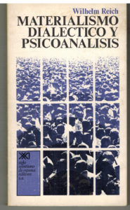 Portada MATERIALISMO DIALECTIVO Y PSICOANALISIS - WILHALM REICH - SIGLO VEINTIUNO DE EDITORES