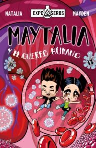 Portada MAYTALIA Y EL CUERPO HUMANO.MART - MAYDEN;NATALIA - PLAZA Y JANES