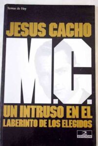 Portada MC UN INTRUSO EN EL LABERINTO DE LOS  ELEGIDOS - JESUS CACHO - TEMAS DE HOY