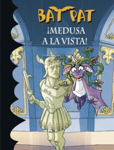 Portada ¡MEDUSA A LA VISTA! (SERIE BAT PAT 35) - ROBERTO PAVANELLO - MONTENA