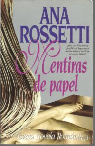 Portada MENTIRAS DE PAPEL - ANA ROSSETTI - TEMAS DE HOY