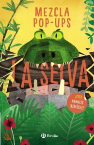 Portada MEZCLA POP-UPS. LA SELVA. BRUÑO - MCINERNEY, JOANNA - BRUÑO