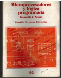 Portada MICROPROCESADORES Y LOGICA PROGRAMADA - KENNETH L SHORT - GG