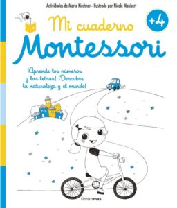 Portada MI CUADERNO MONTESSORI +4 - MARIE KIRCHNER / NICOLE MAUBERT - PLANETA