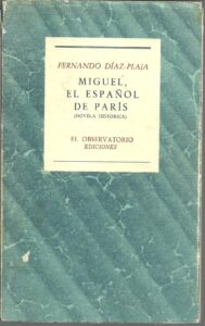 Portada MIGUEL EL ESPAÑOL DE PARIS - FERNANDO DIAZ-PLAJA - EL OBSERVATORIO
