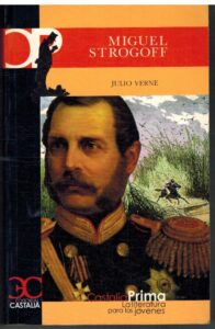 Portada MIGUEL STROGOFF - JULIO VERNE - CASTALIA