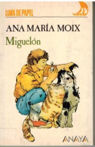 Portada MIGUELON - ANA MARAI MOIX - ANAYA