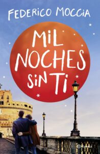 Portada MIL NOCHES SIN TI - FEDERICO MOCCIA - PLANETA