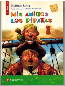 Portada MIS AMIGOS LOS PIRATAS - MELINDA LONG - VICENS VIVES