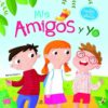 Portada MIS AMIGOS Y YO - EQUIPO EDITORIAL - LIBSA