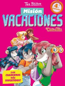 Portada MISIÓN VACACIONES 4 - TEA STILTON - PLANETA