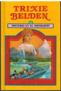 Portada MISTERIO EN EL MISSISSIPPI - TRIXIE BELDEN - SUSAETA