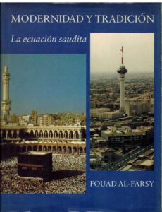 Portada MODERNIDAD Y TRADICION. LA ECUACION SAUDITA - FOUAD AL FARSY - KNIGHT COMMUNICATIONS