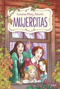Portada MUJERCITAS.(INOLVIDABLES) - ALCOTT, LOUISA MAY - RBA