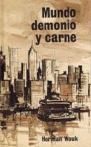 Portada MUNDO DEMONIO Y CARNE - HERMAN WOUK - CIRCULO DE LECTORES